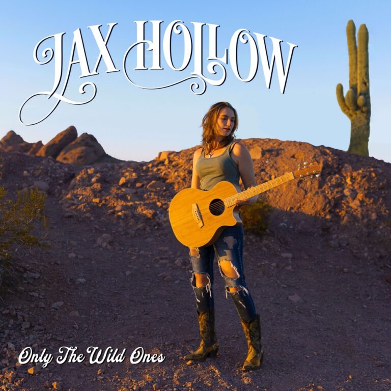 Jax Hollow - Only the Wild Ones - album cover