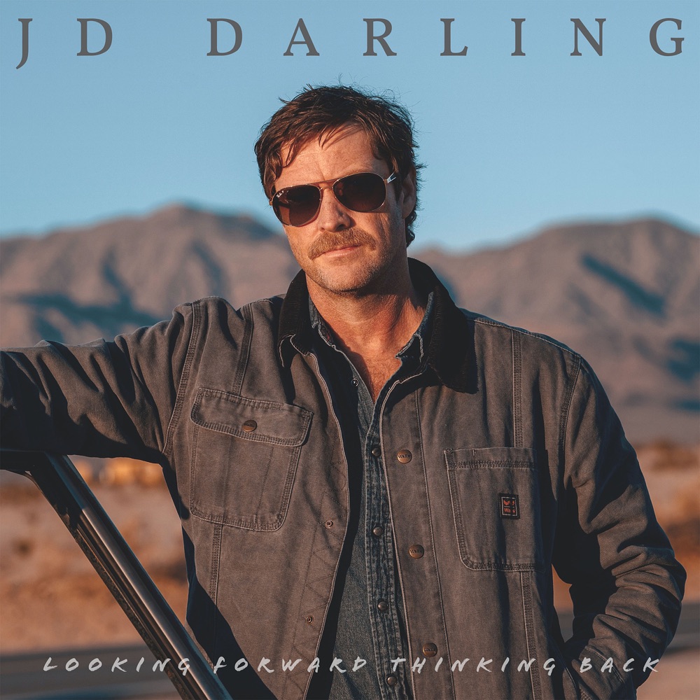 JD Darling - Looking Forward Thinking Back album cover