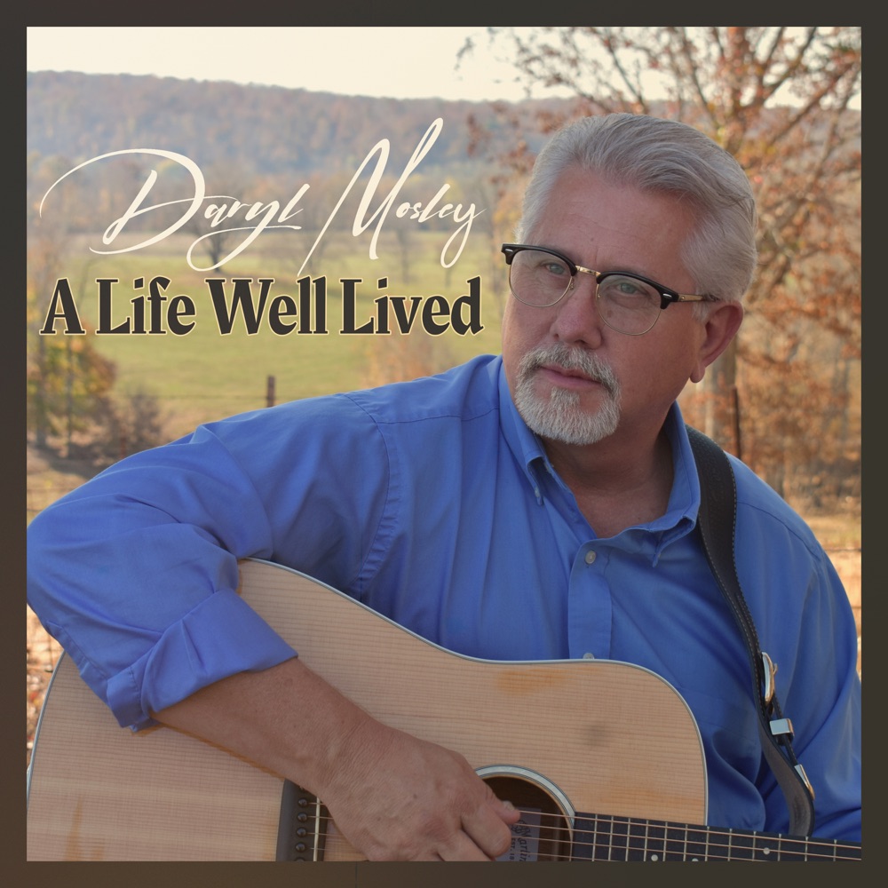 Daryl Mosley - A Life Well Lived album cover