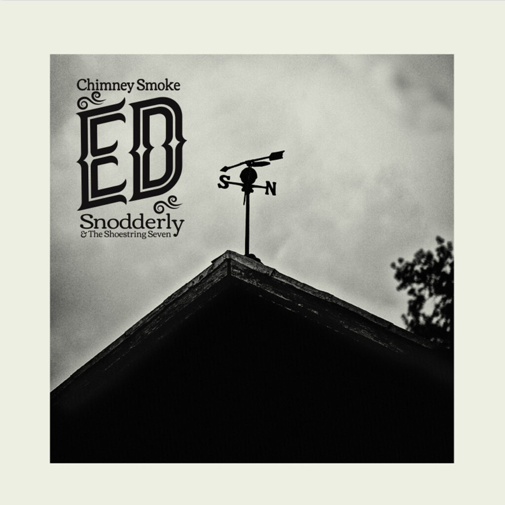 Ed Snodderley & The Shoestring Seven - Chimney Smoke album cover