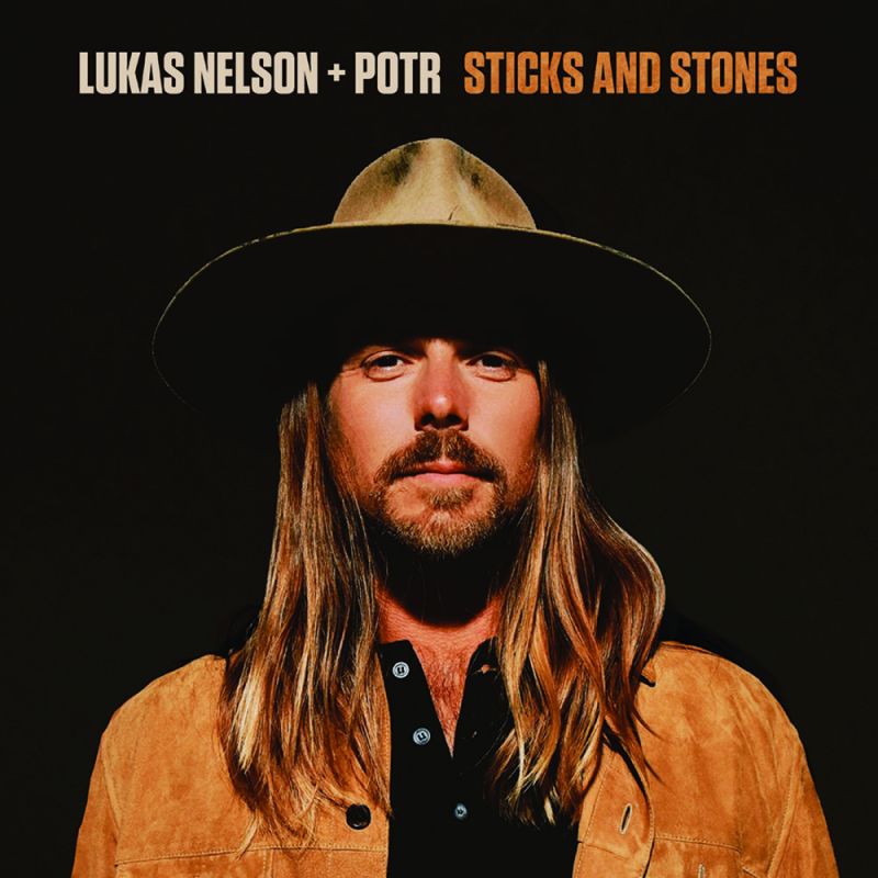 Lukas Nelson + Promise and the Real - Sticks and Stones album cover