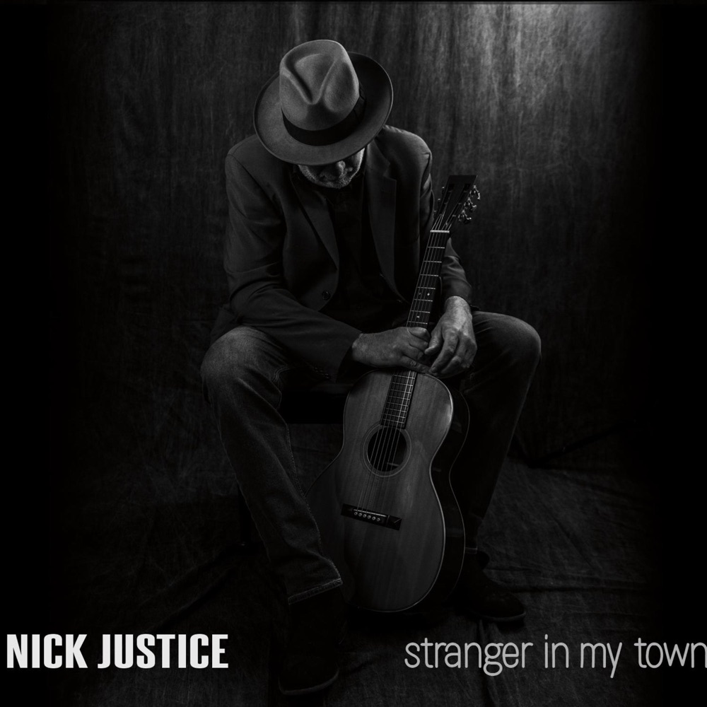 Nick Justice - Stranger In My Town album cover