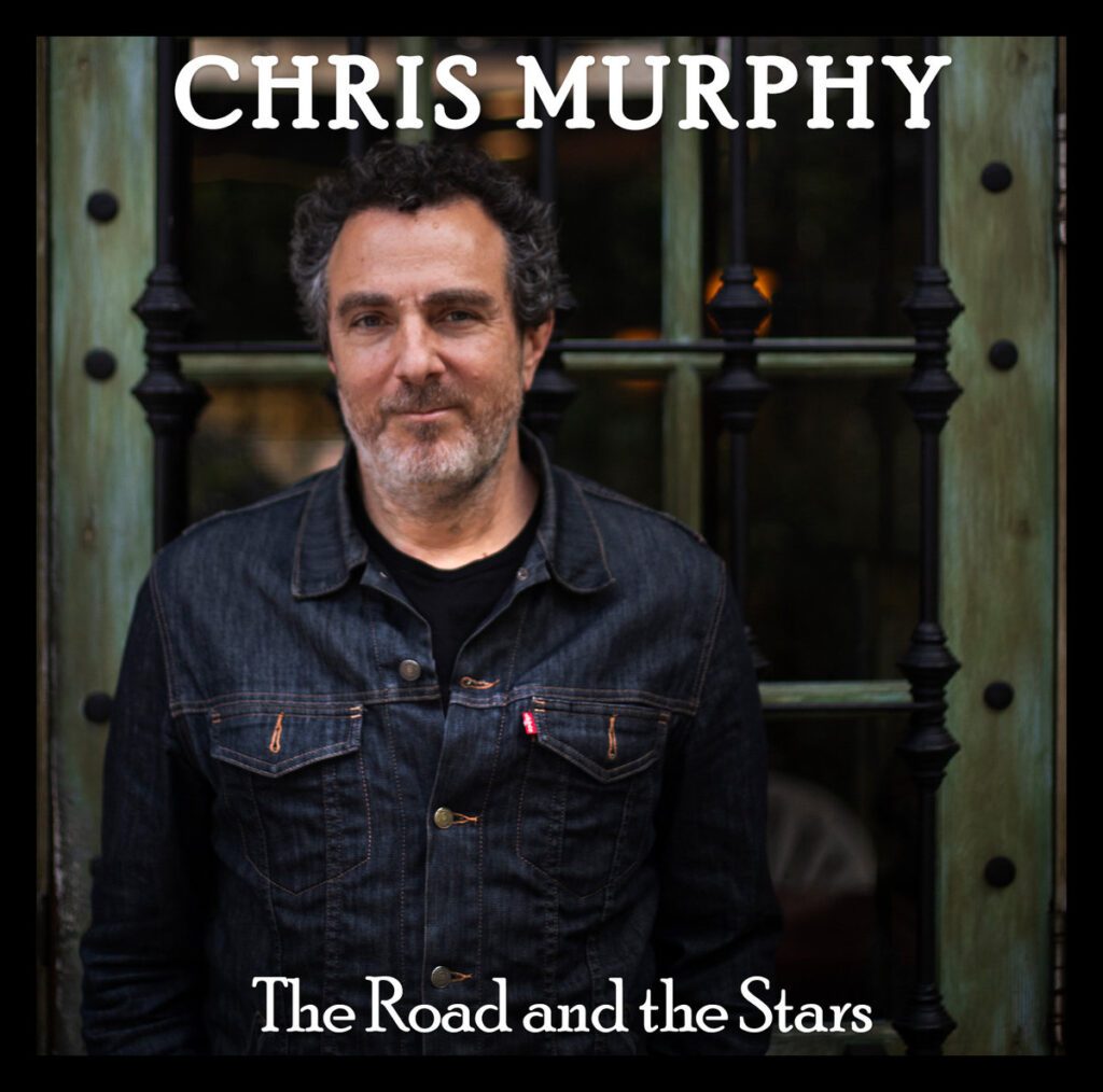 Chris Murphy - The Road and the Stars album cover