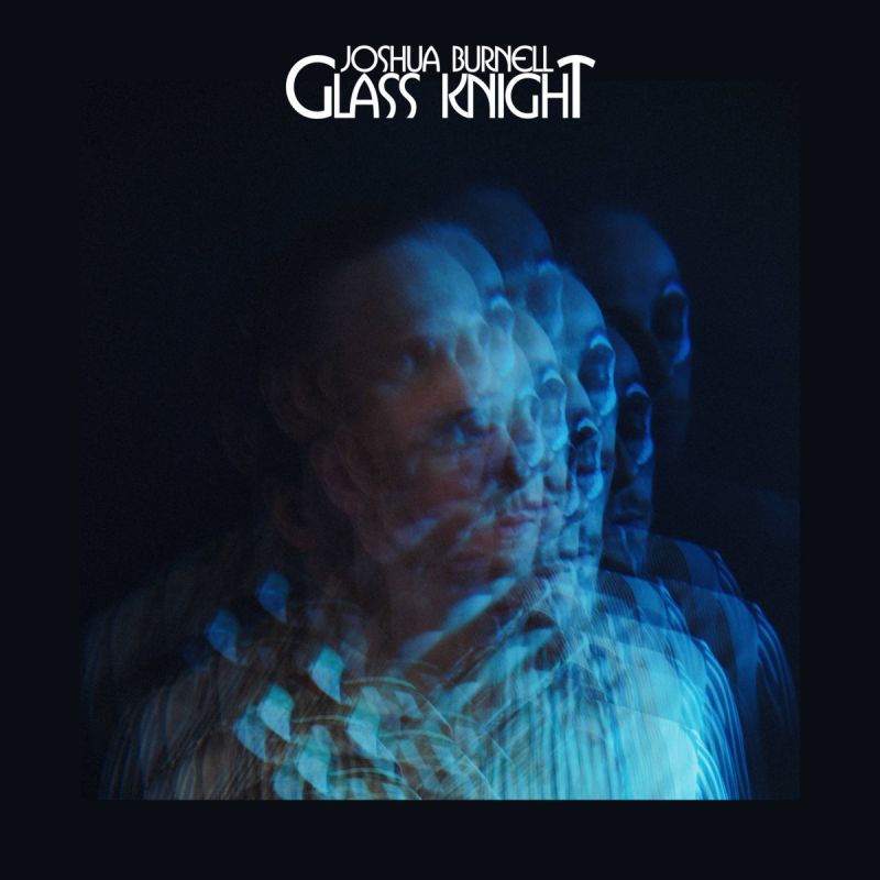 Joshua Burnell - Glass Knight album cover