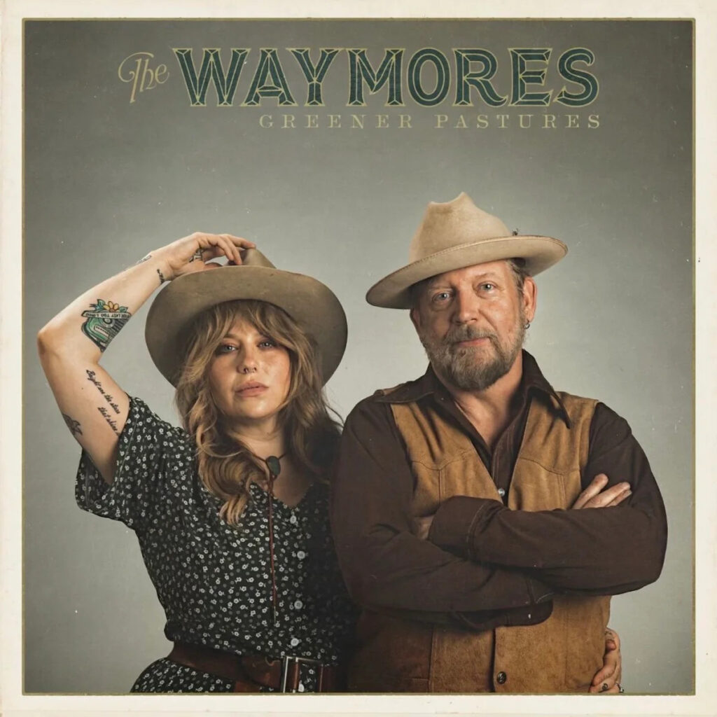 The Waymores - Greener Pastures album cover