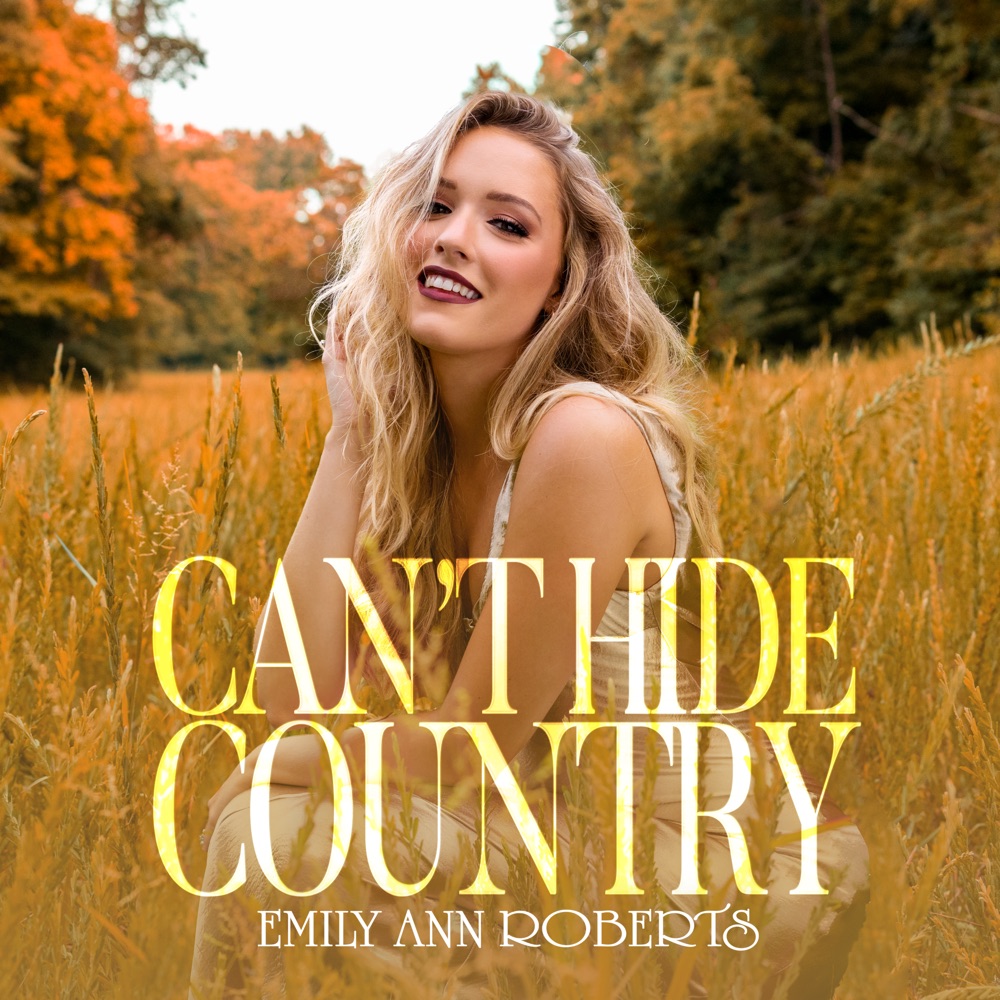 Emily Ann Roberts - Can't Hide Country album cover