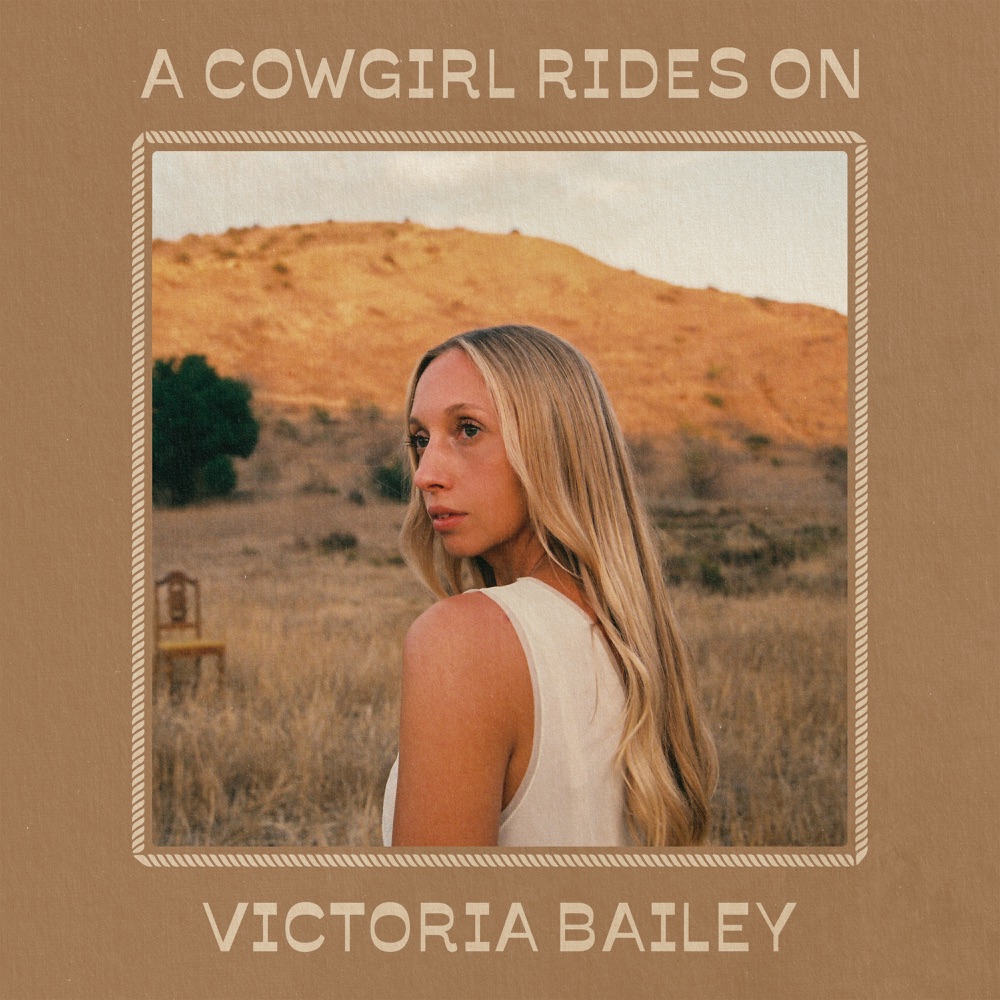 Victoria Bailey - A Cowgirl Rides On album cover