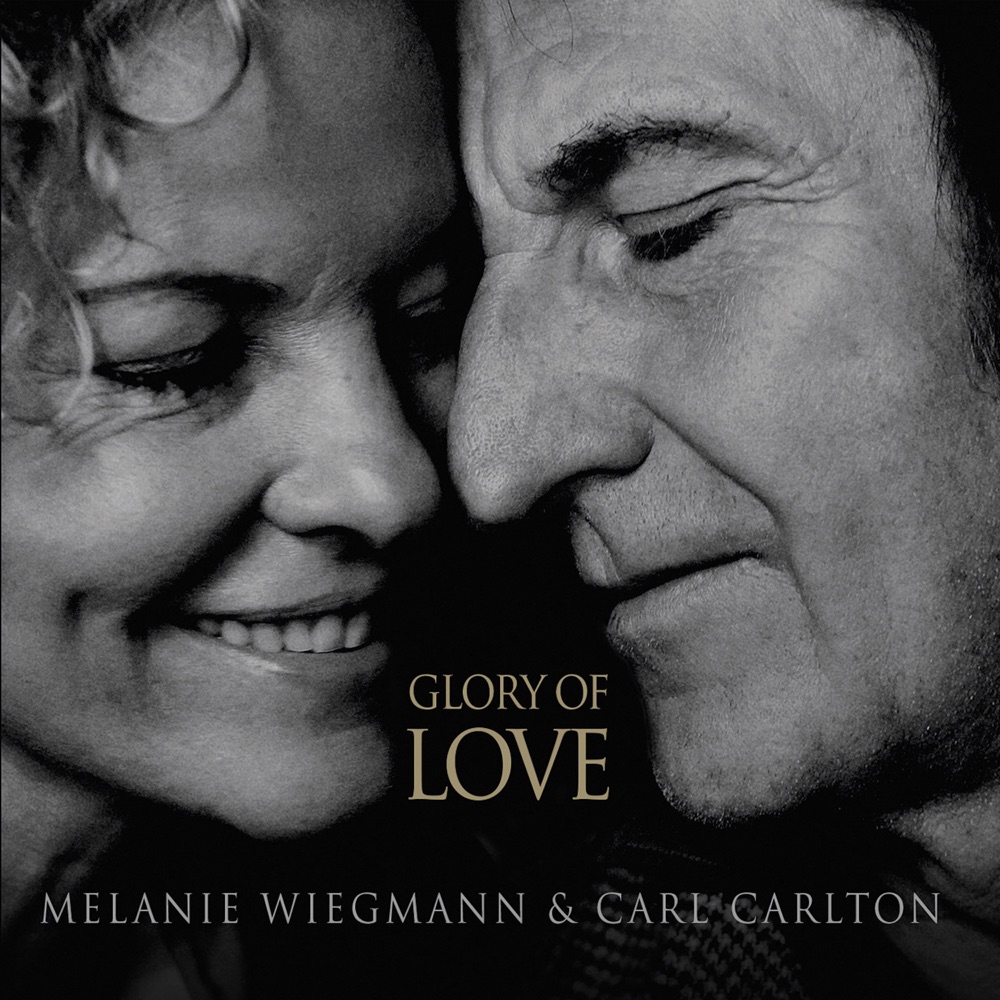 Melanie Wiegman & Carl Carlton - Glory of Love album cover