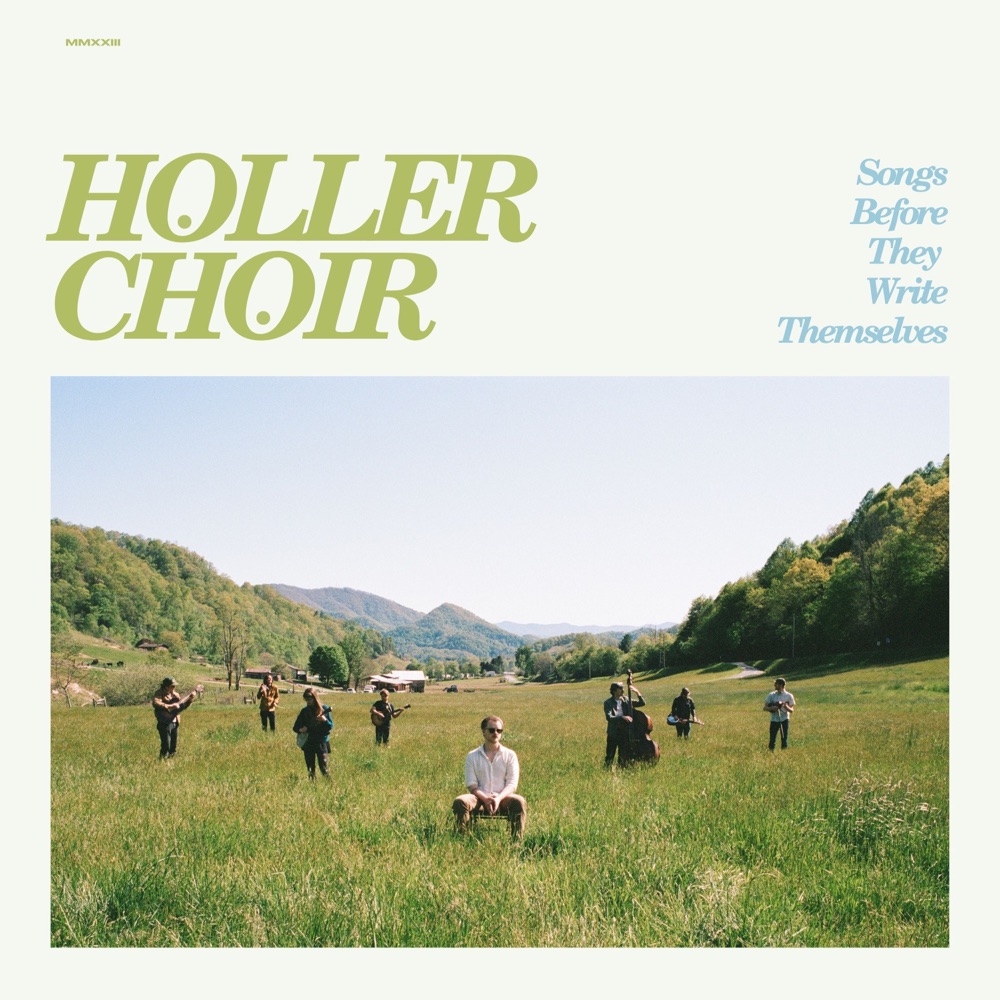 Holler Choir - Songs Before They Write Themselves album cover