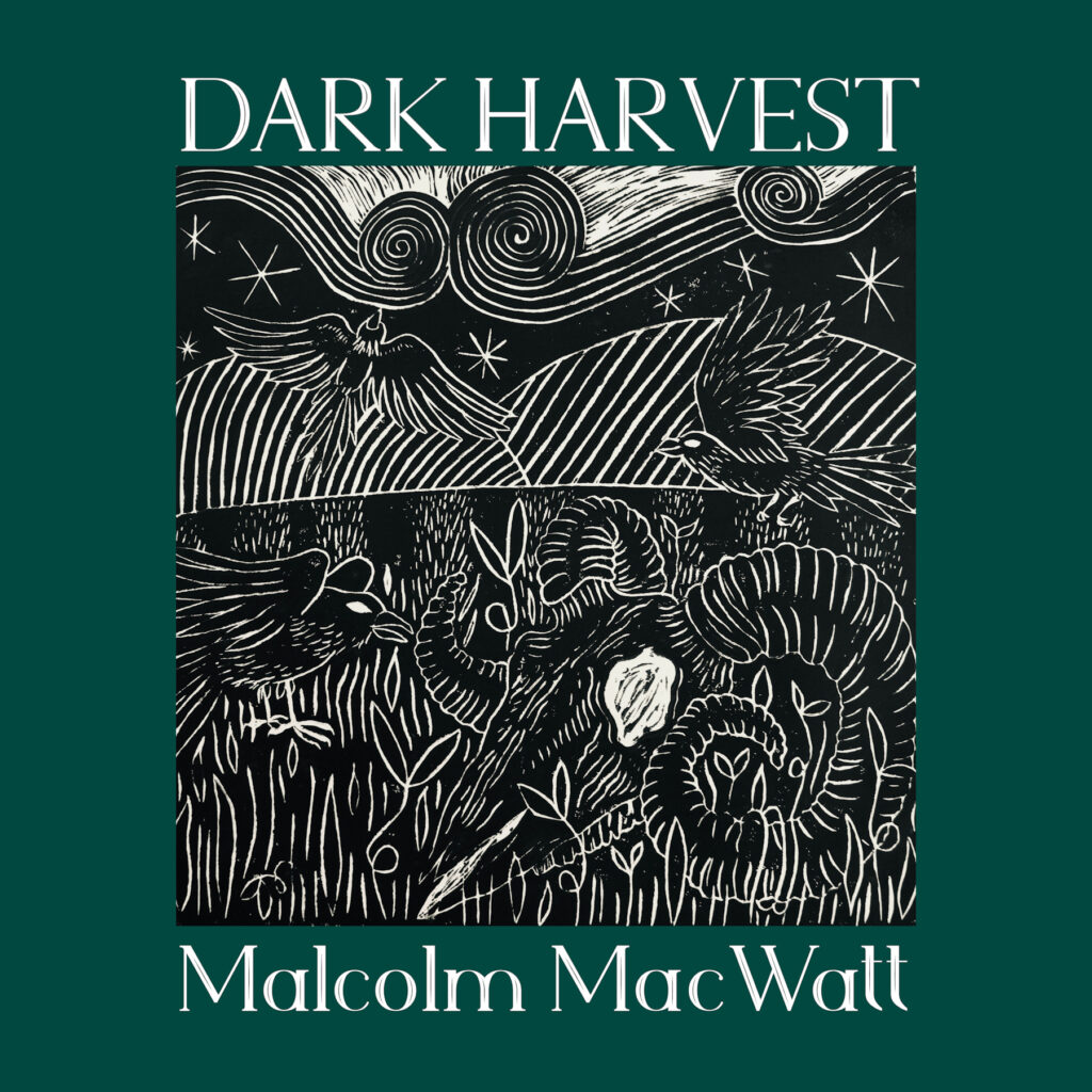Malcolm MacWatt - Dark Harvest album cover