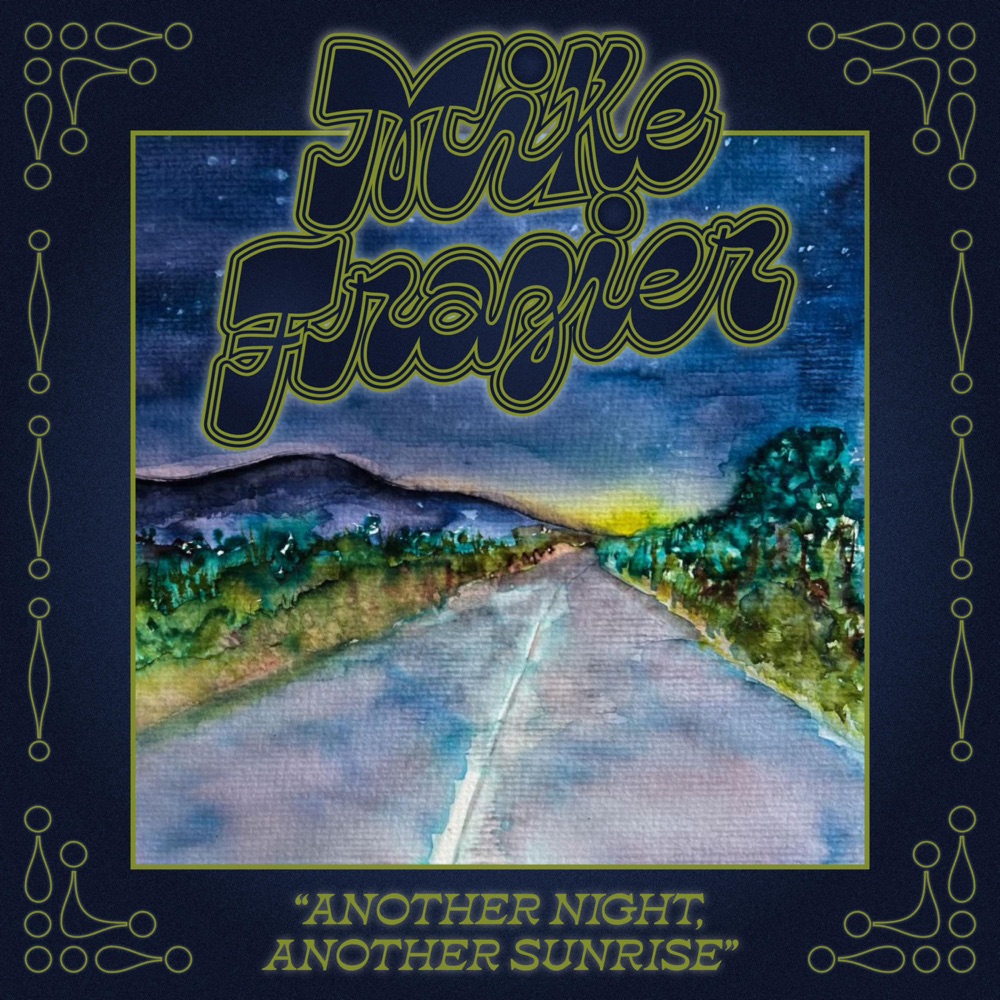 Mike Frazier - Another Night, Another Sunrise album cover