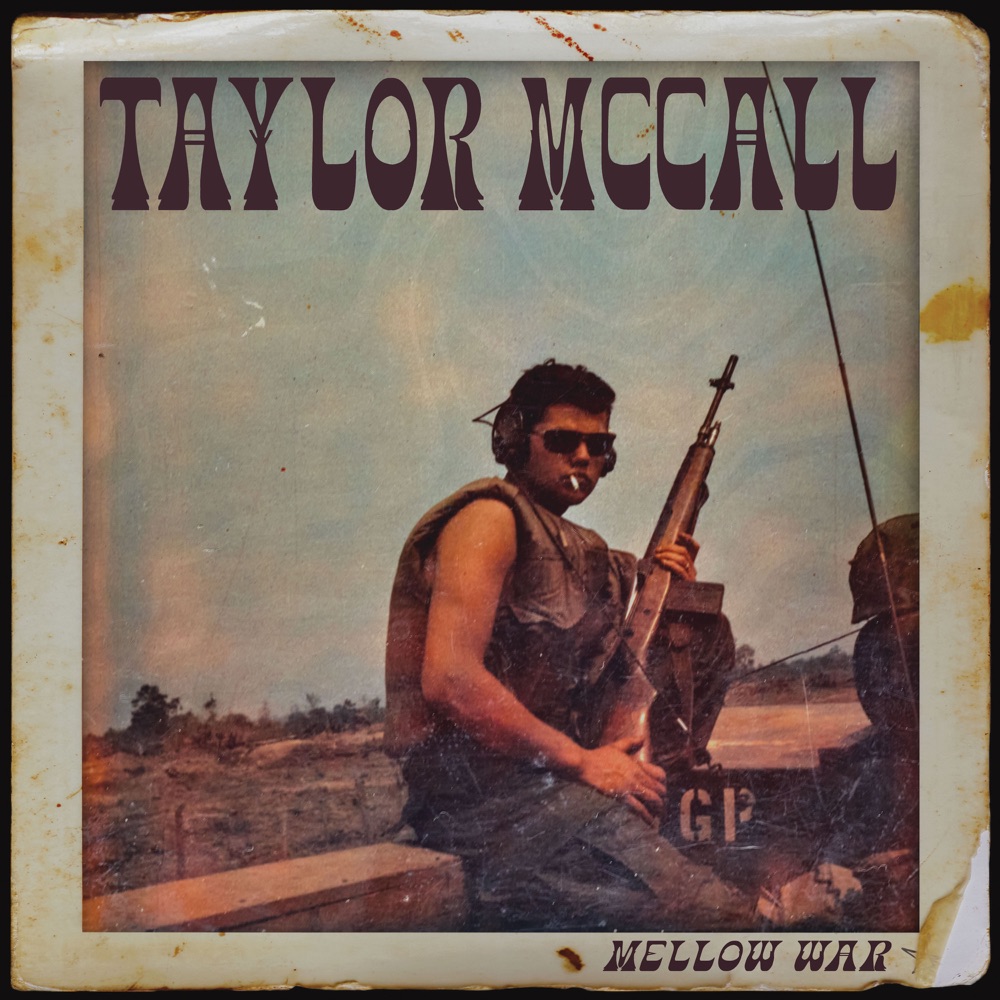 Taylor McCall - Mellow War album cover