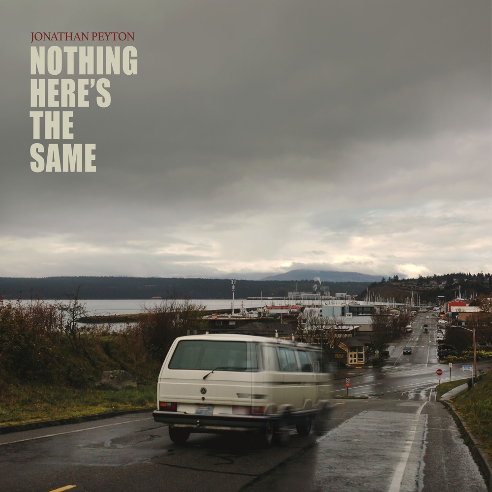 Jonathan Peyton - Nothing Here's the Same album cover