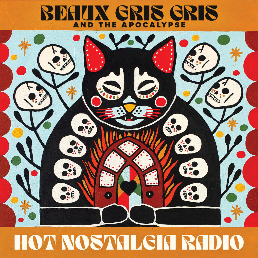 Beaux Gris Gris & The Apocalypse - Hot Nostalgia Radio album cover