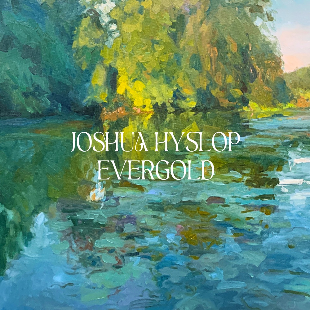 Joshua Hyslop - Evergold album cover