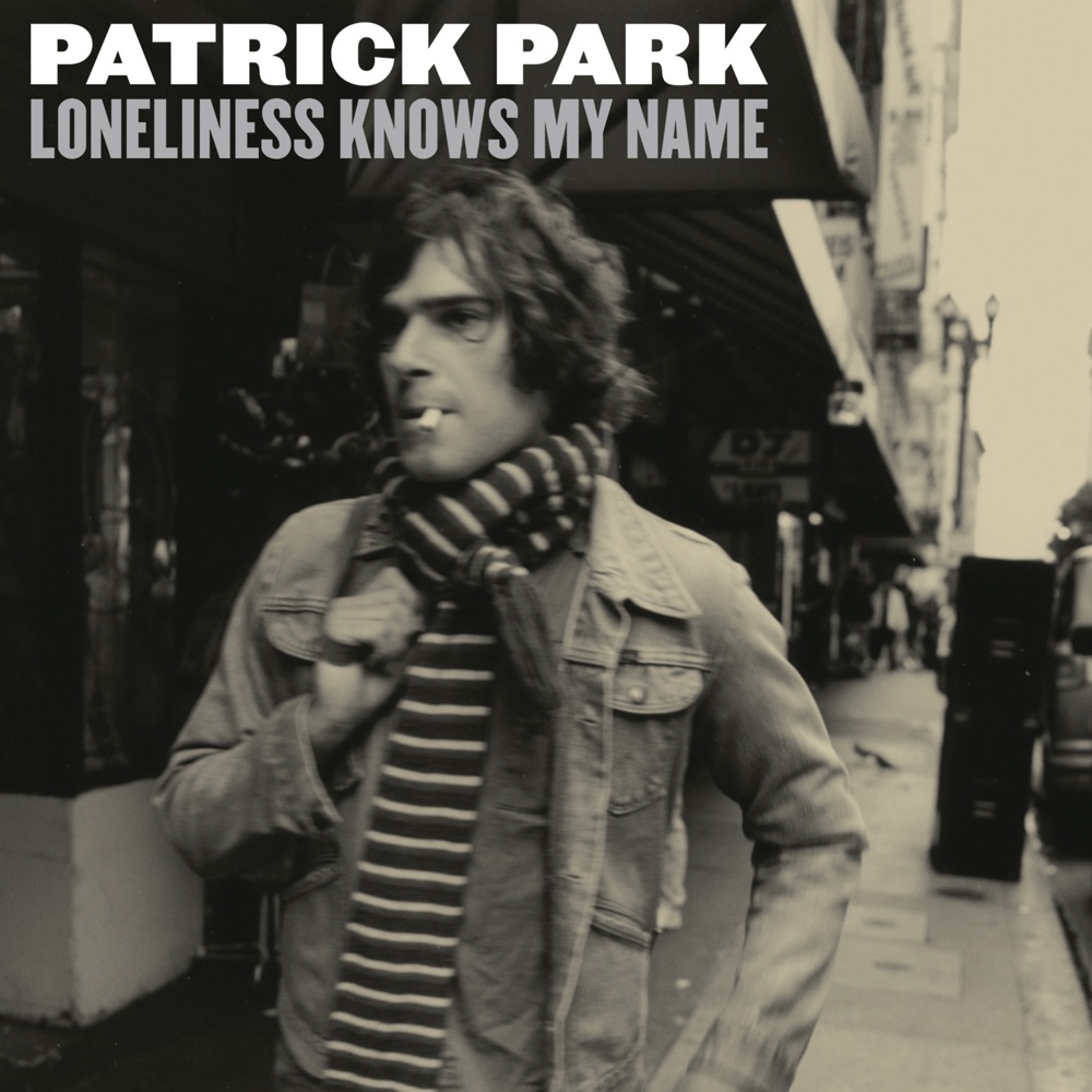 Patrick Park - Loneliness Knows My Name album cover