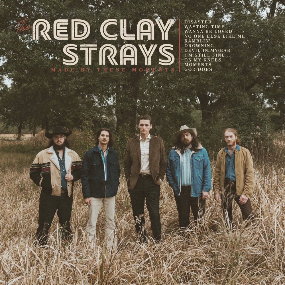 The Red Clay Strays - Made by These Moments album cover