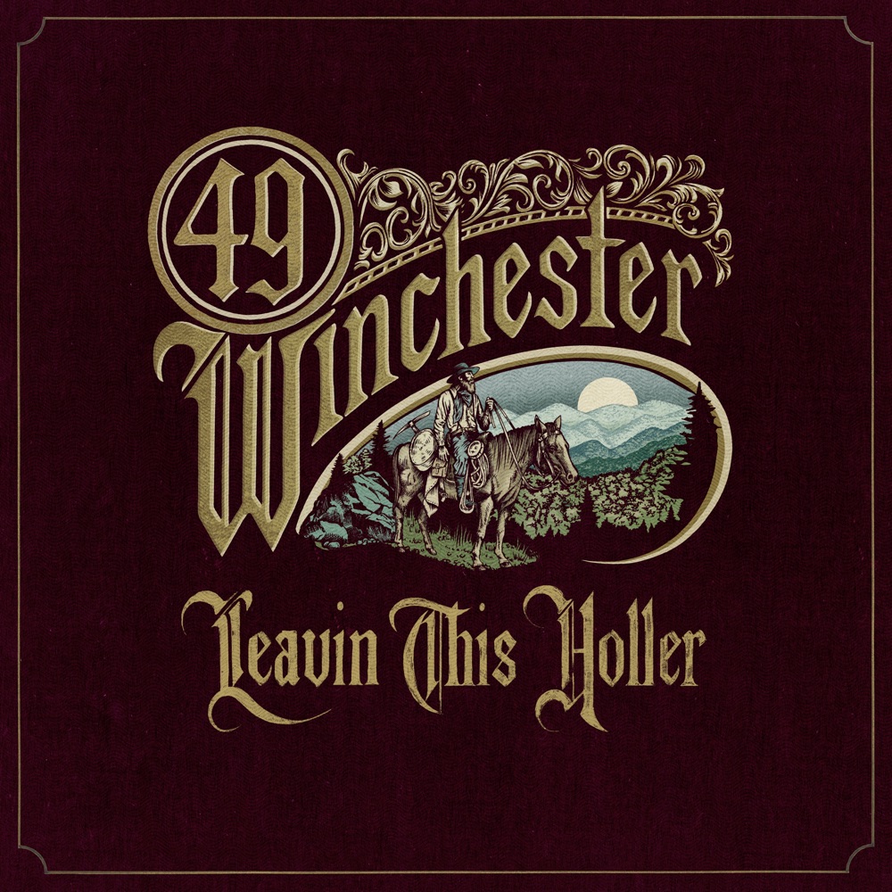 49 Winchester - Leavin' This Holler album cover