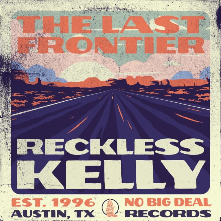 Reckless Kelly - The Last Frontier album cover