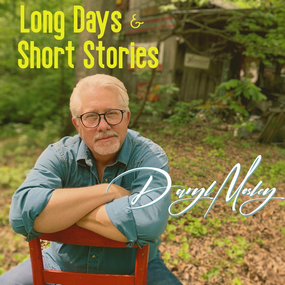 Daryl Mosley - Long Days & Short Stories album cover