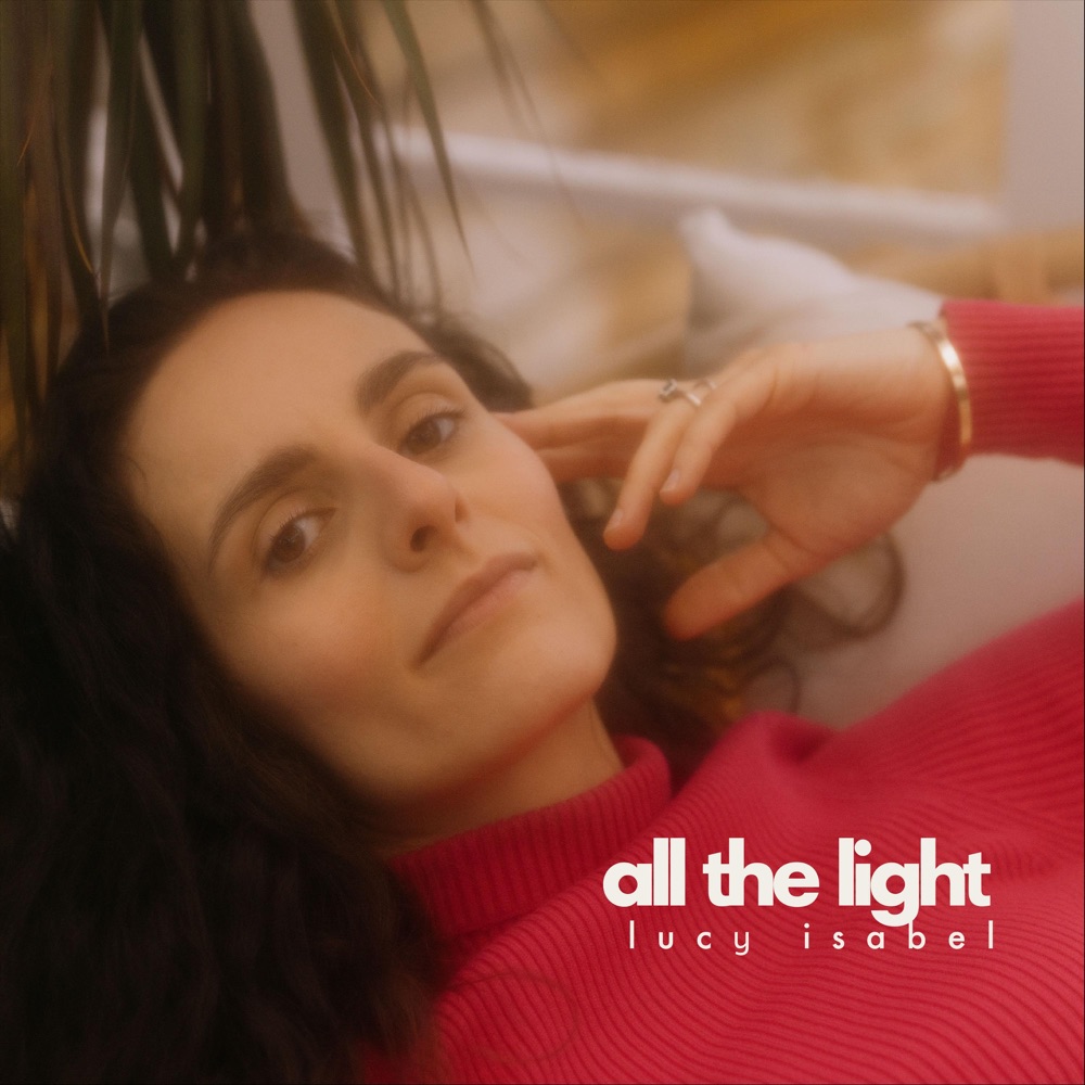 Lucy Isabel - All The Light album cover