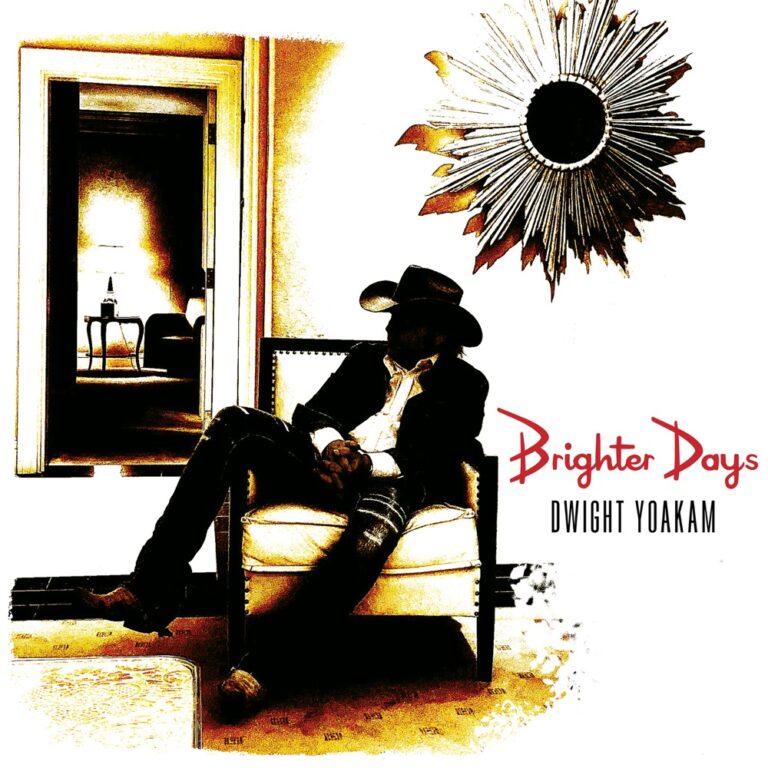 Dwight Yoakam - Brighter Days album cover