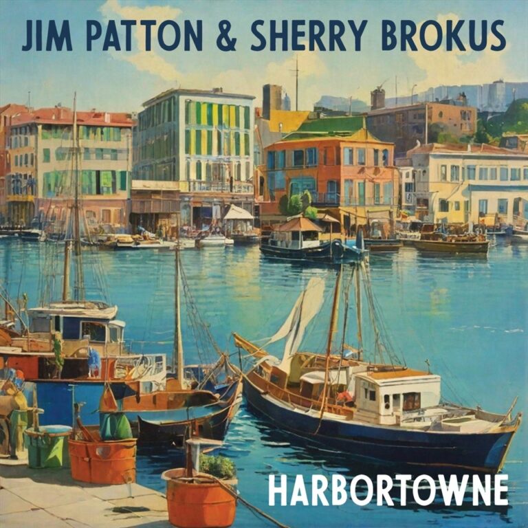 Jim Patton & Sherry Brokus - Harbortowne album cover