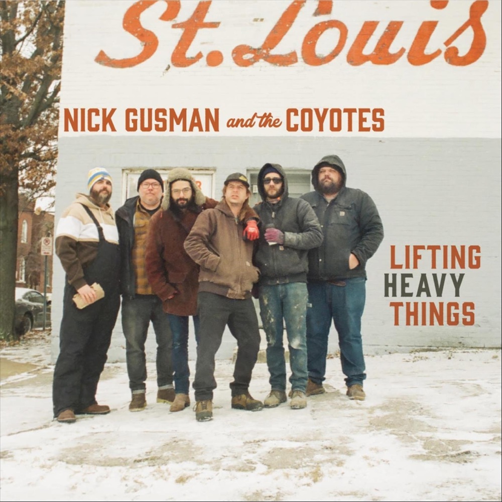 Nick Gusman and the Coyotes - Lifting Heavy Things album cover