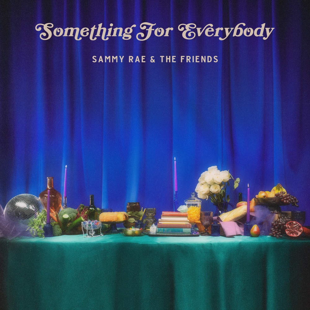 Sammy Rae & The Friends - Something For Everybody album cover