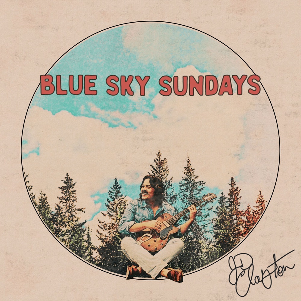 JD Clayton - Blue Sky Sundays album cover