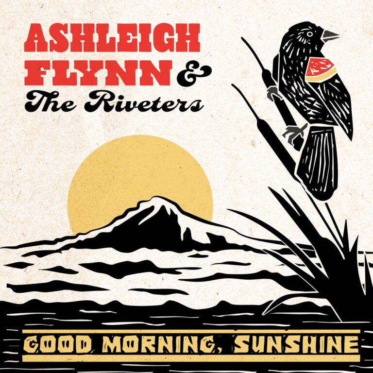 Ashleigh Flynn & The Riveters - Good Morning Sunshine album cover
