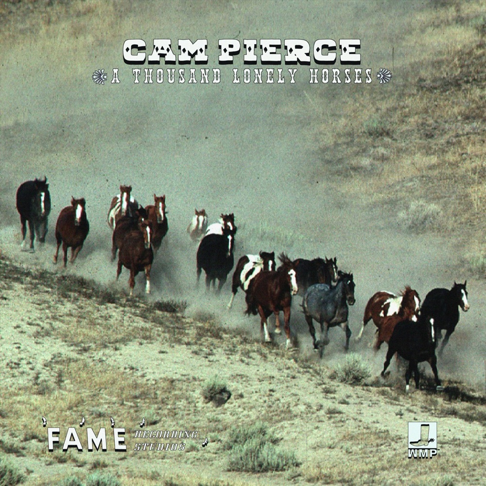 Cam Pierce - A Thousand Lonely Horses album cover