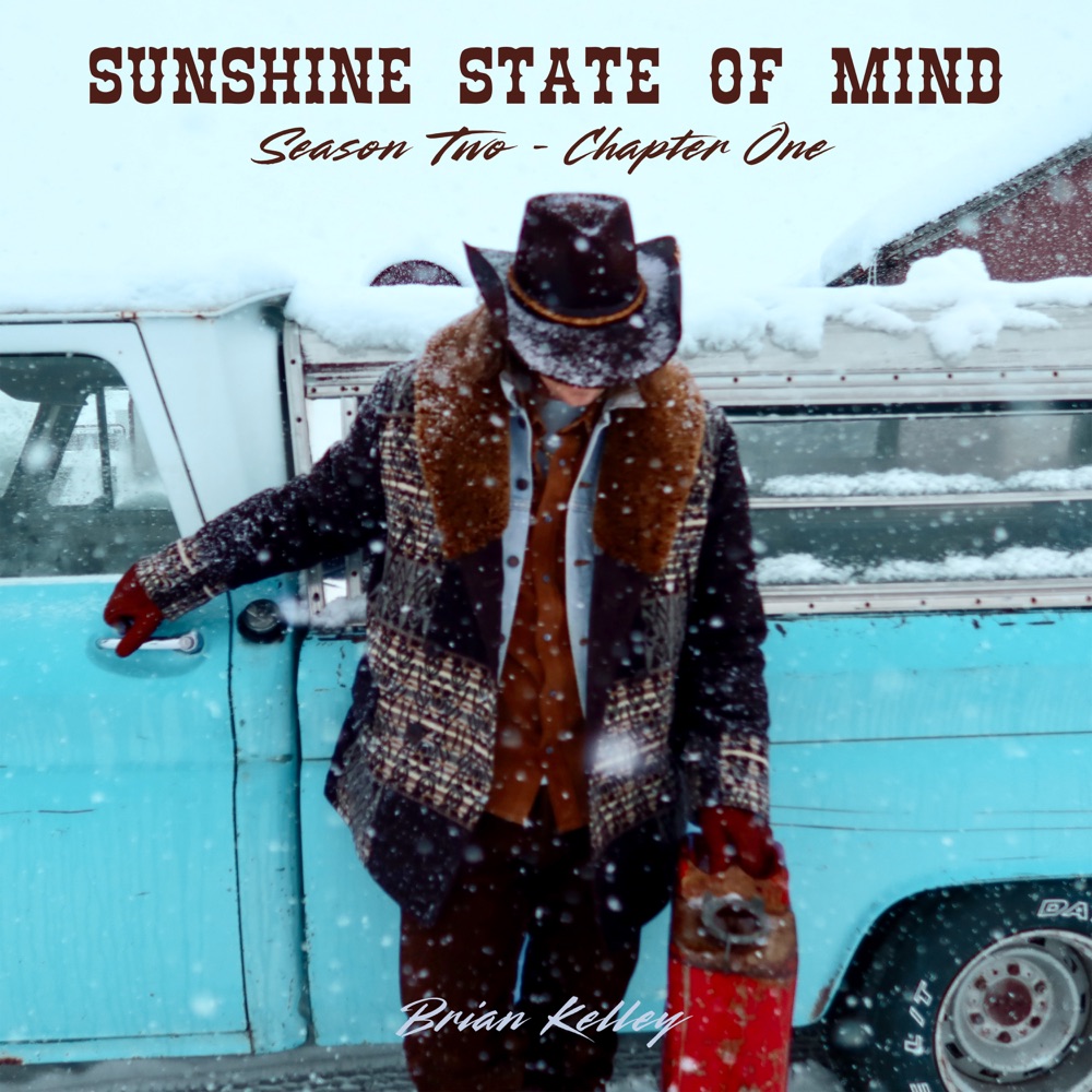 Brian Kelley - Sunshine State Of Mind Season Two, Chapter One album cover
