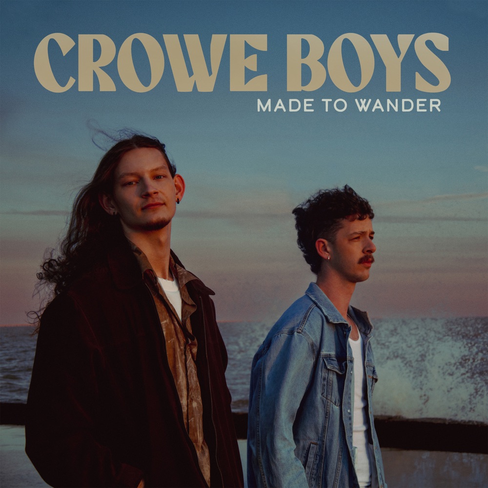 Crowe Boys - Made to Wander album cover
