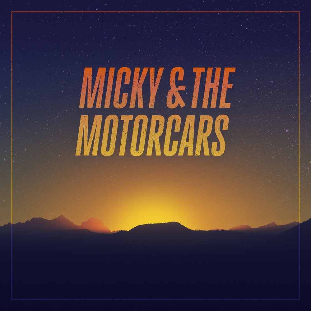 Micky & The Motorcars album cover