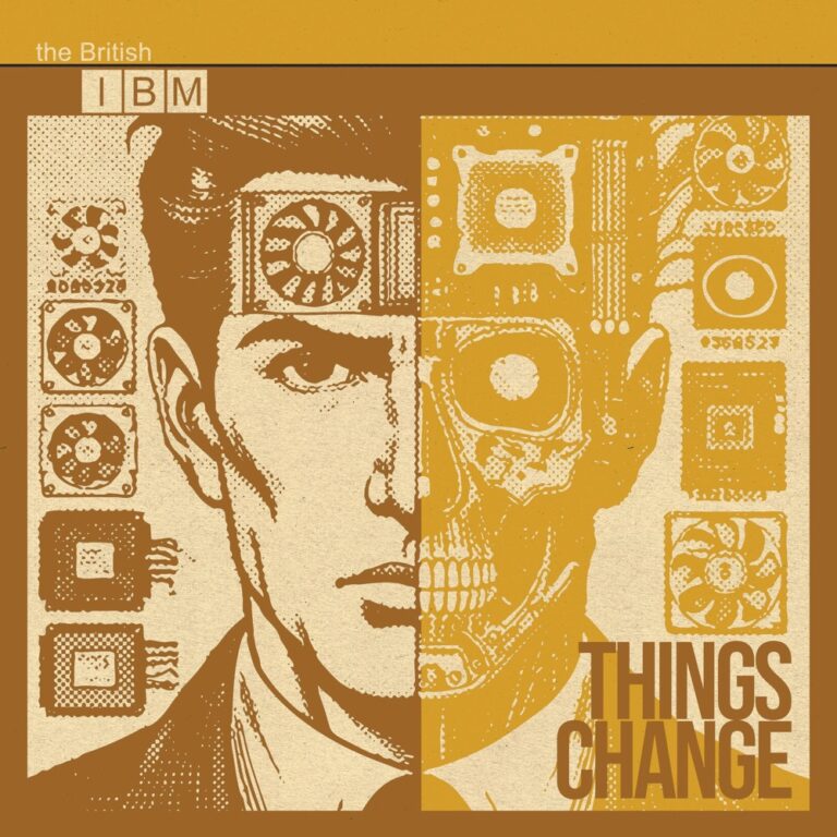 The British IBM - Things Change album cover