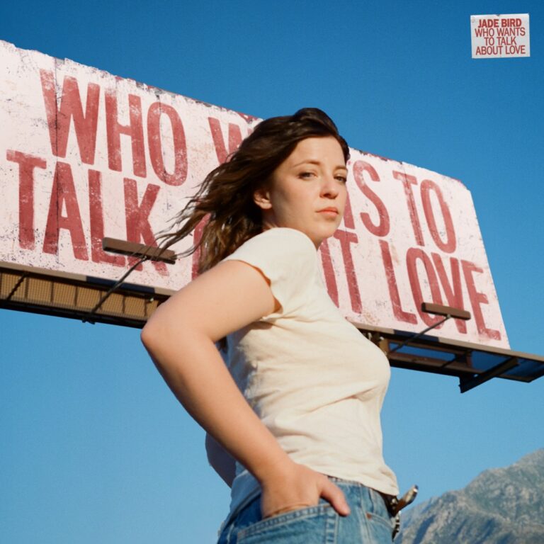 Jade Bird - Who Wants to Talk About Love? album cover