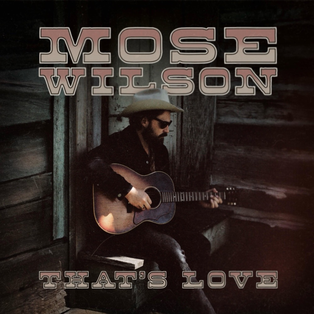 Mose Wilson - That's Love album cover