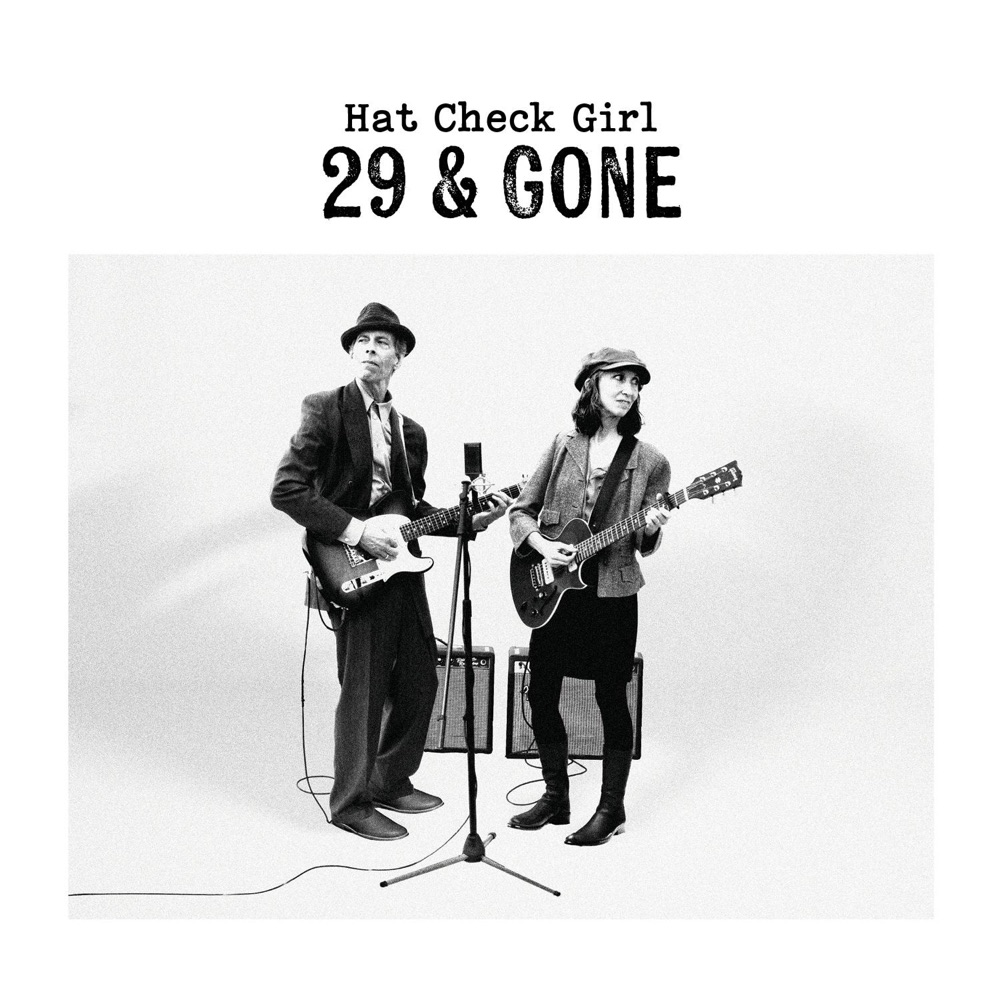 Hat Check Girl - 29 & Gone album cover