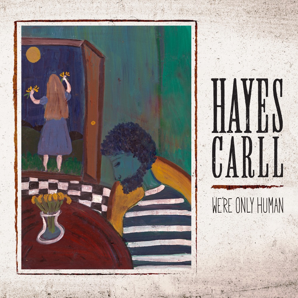 Hayes Carll - We're Only Human album cover
