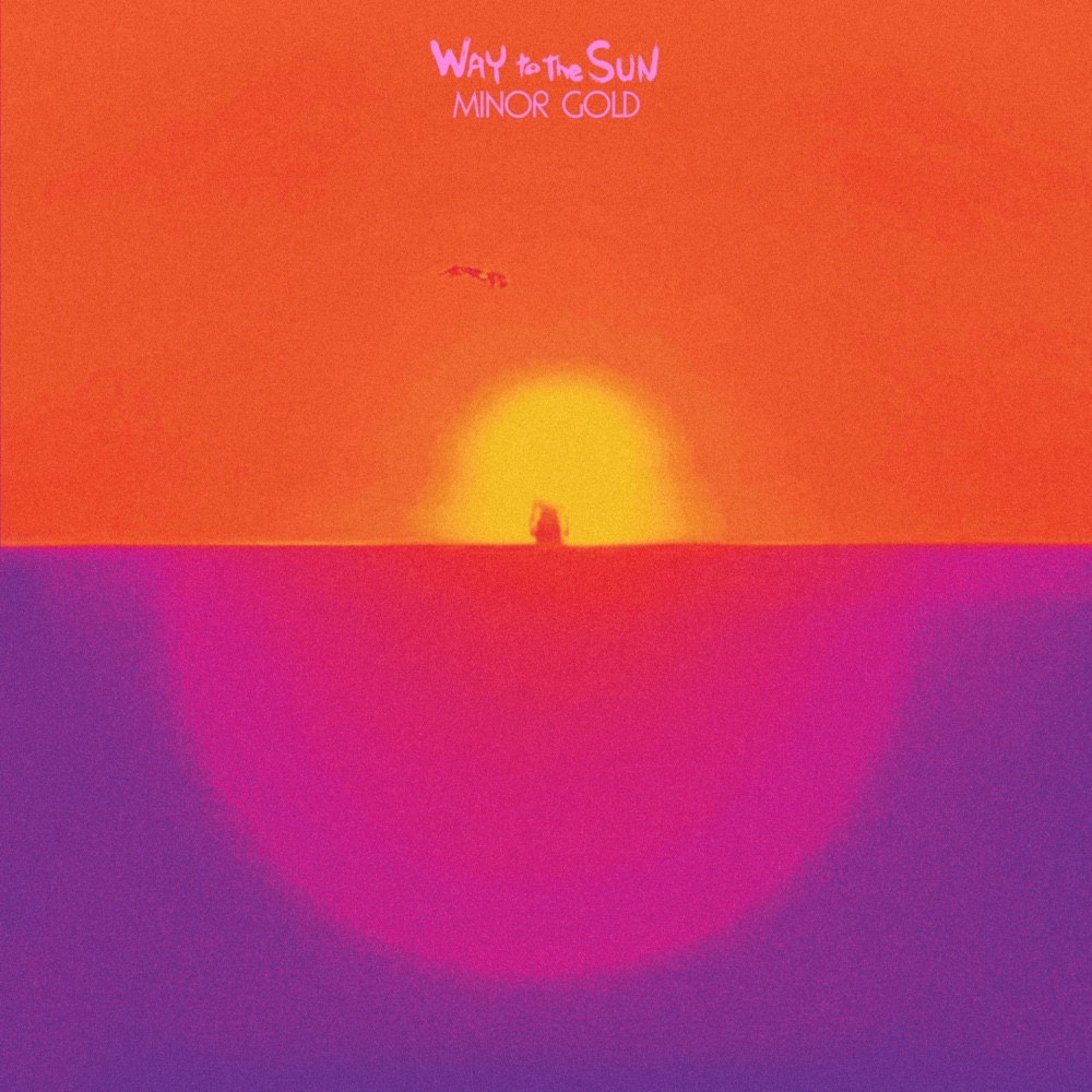 Minor Gold - Way to the Sun album cover