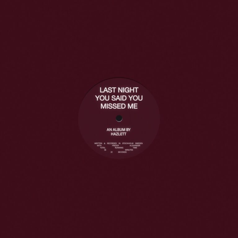 Hazlett - Last Night You Said You Missed Me album cover