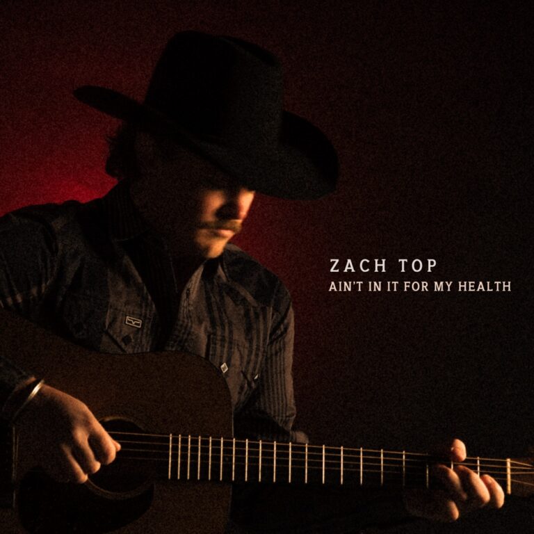 Zach Top - Ain't In It For My Health album cover