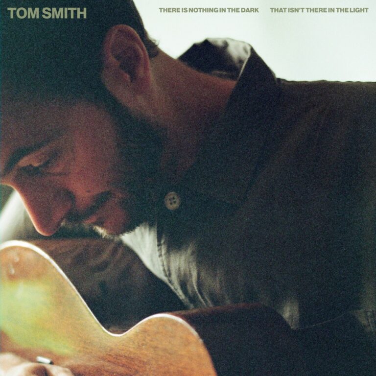 Tom Smith - There Is Nothing In The Dark That Isn't There In The Light album cover