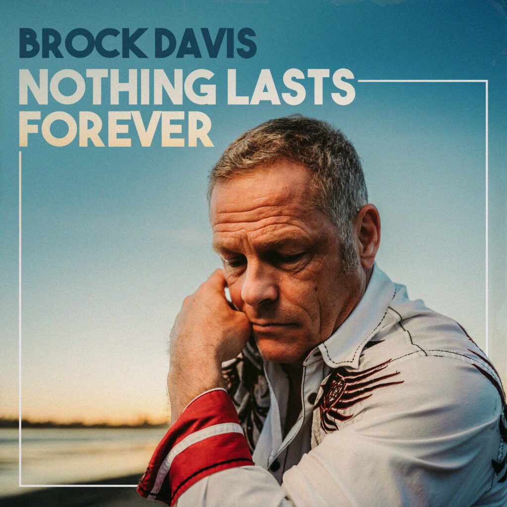 Brock Davis - Nothing Lasts Forever album cover