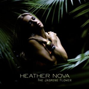 Heather Nova - The Jasmine Flower album cover