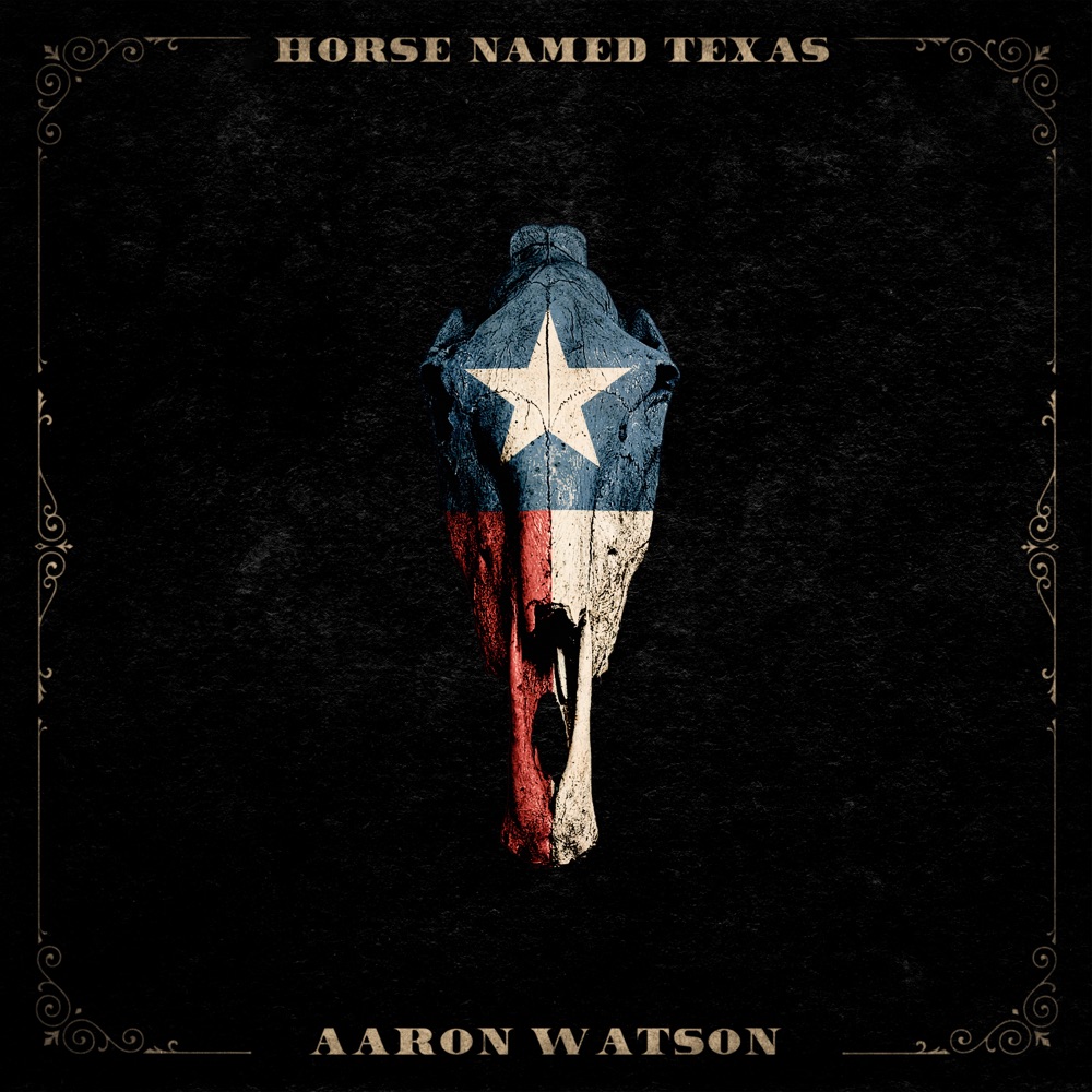 Aaron Watson - Horse Named Texas album cover