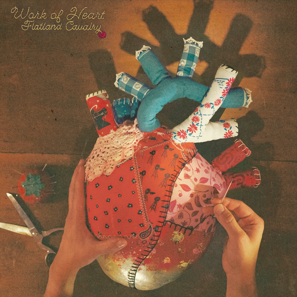 Flatland Cavalry - Work of Heart album cover