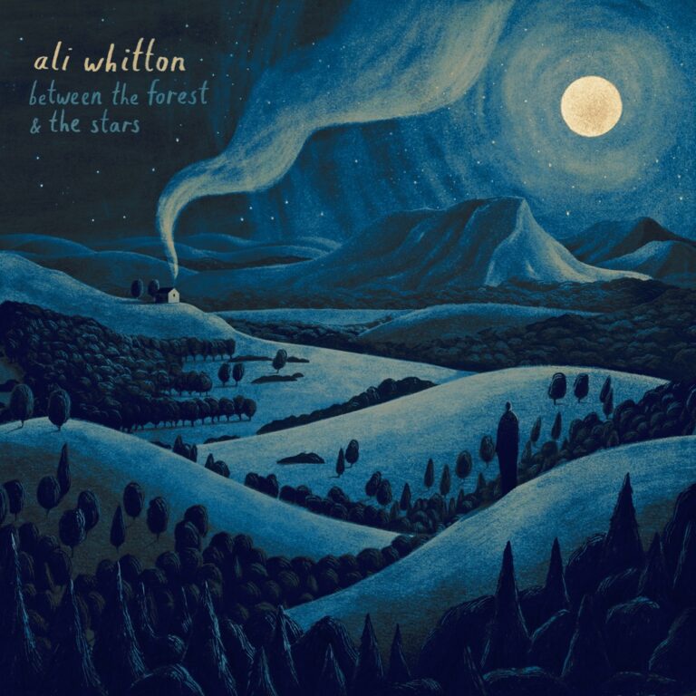 Ali Whitton - Between the Forest and the Stars album cover