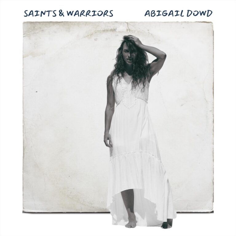 Abigail Dowd - Saints & Warriors album cover